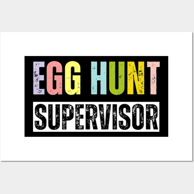 Egg Hunt Supervisor - egg hunting party mom dad adult easter Wall Art by Davidsmith